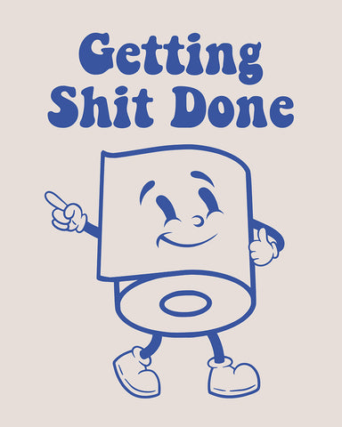 Get Shit Done No4