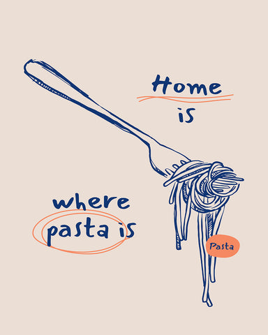Home Is Where Pasta Is