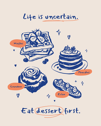 Eat Dessert First
