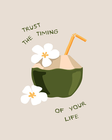 Trust The Timing of Your Life