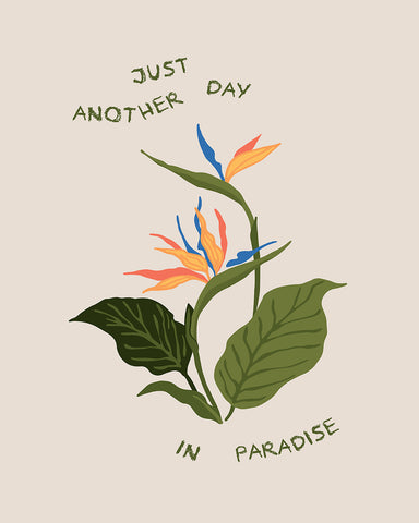 Just Another Day In Paradise