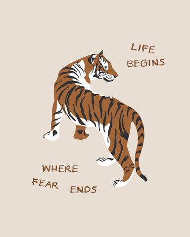 Life Begins Where Fear Ends