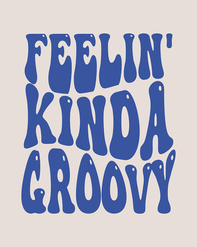 Feelin Kinda Groovy No4