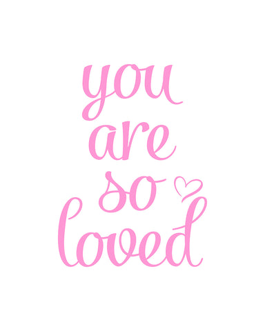 You Are So Loved No1