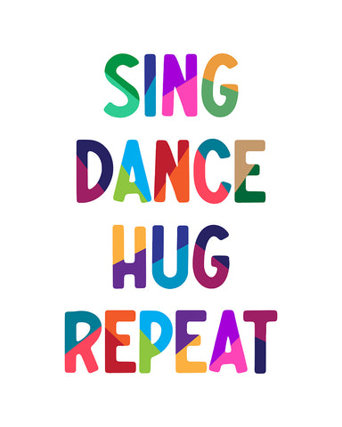 Sing Dance Hug Repeat