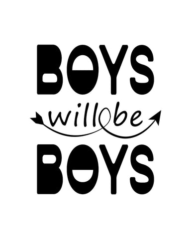 Boys Will Be Boys