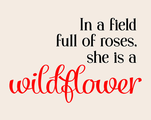 She is a Wildflower