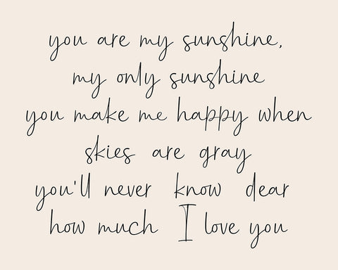 You Are My Sunshine No5