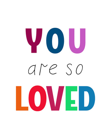 You Are So Loved No2
