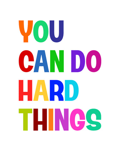 You Can Do Hard Things No1