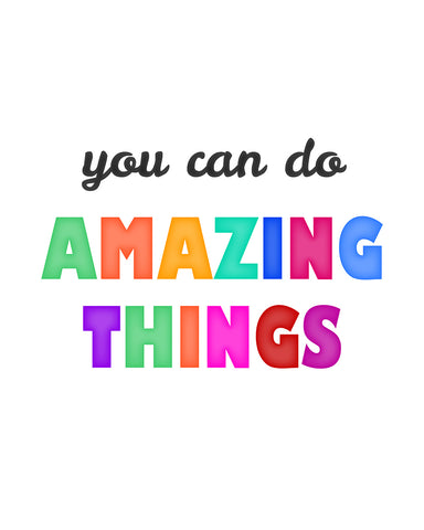 You Can Do Amazing Things
