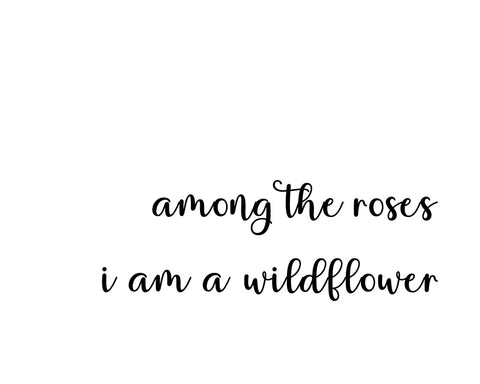 I Am a Wildflower