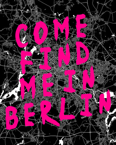 Come Find Me in Berlin