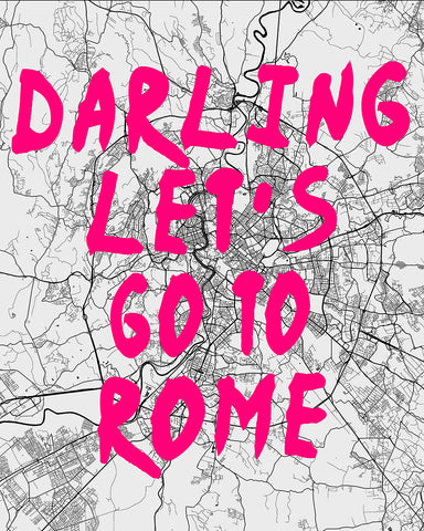 Darling Let's Go To Rome