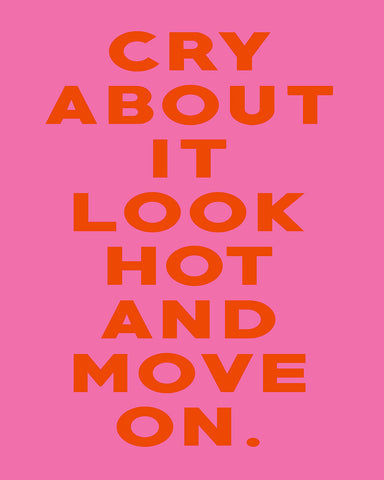 Cry About It