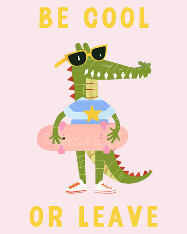 Be Cool or Leave