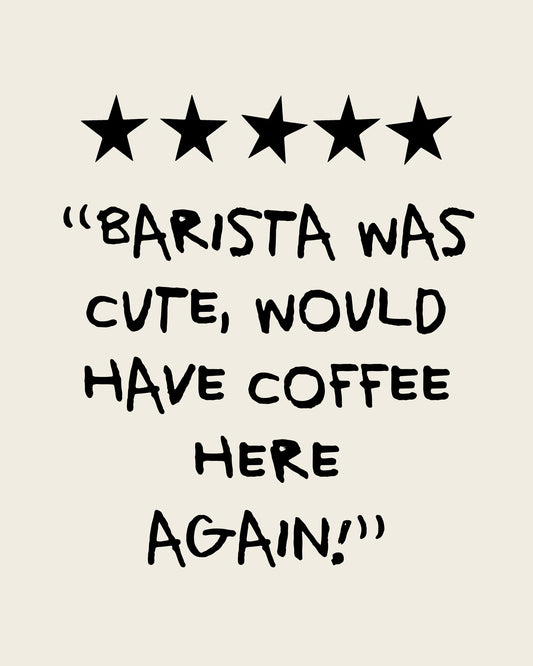 Barista Was Cute