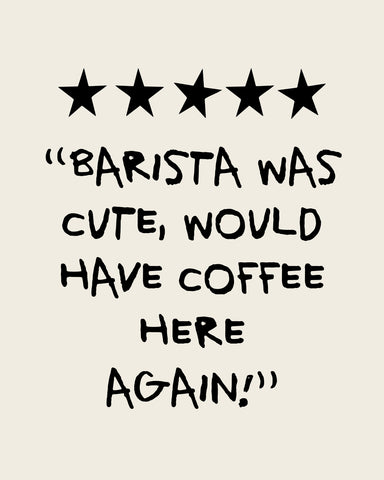 Barista Was Cute