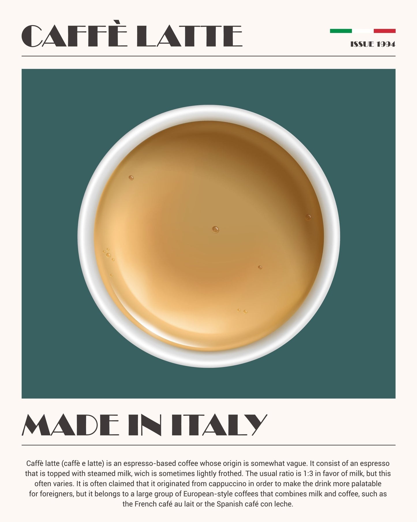 Caffe Latte Made in Italy