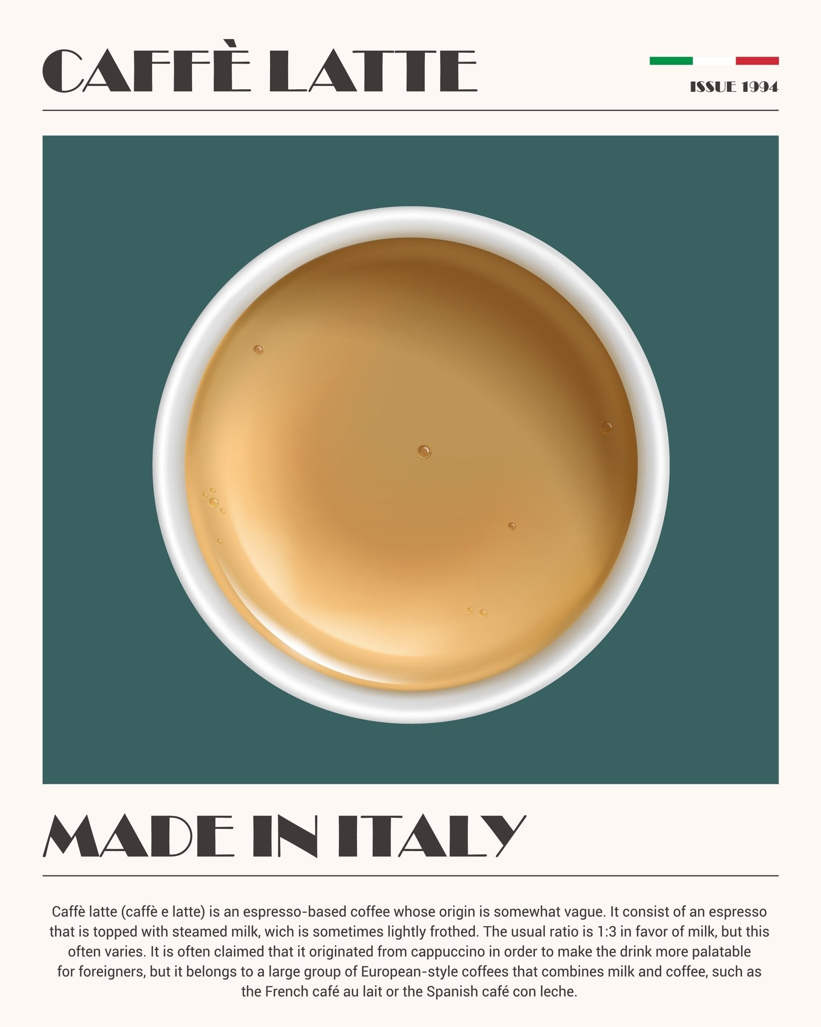 Caffe Latte Made in Italy