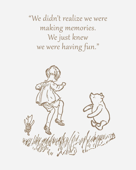 We Were Making Memories