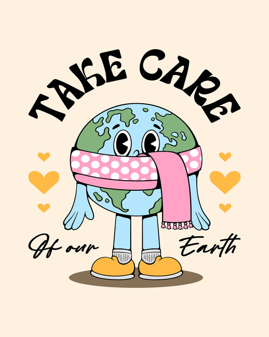 Take Care of Our Earth