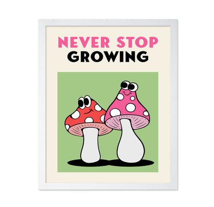 Never Stop Growing