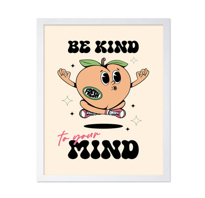 Be Kind To Your Mind