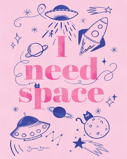 I Need Space