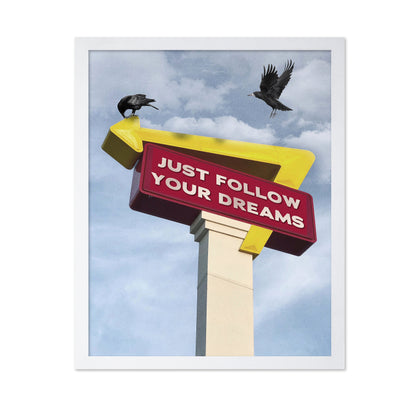 Follow Your Dreams