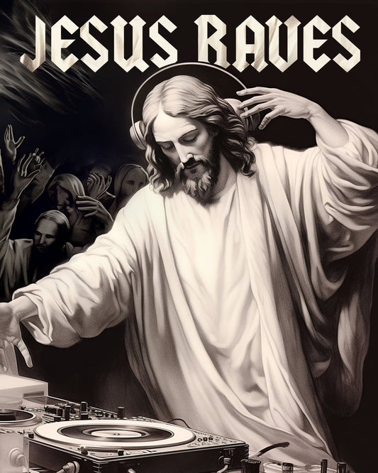 Jesus Raves