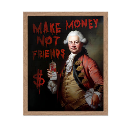 Make Money Not Friends