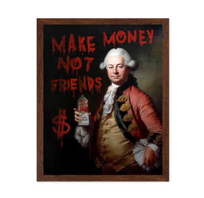 Make Money Not Friends