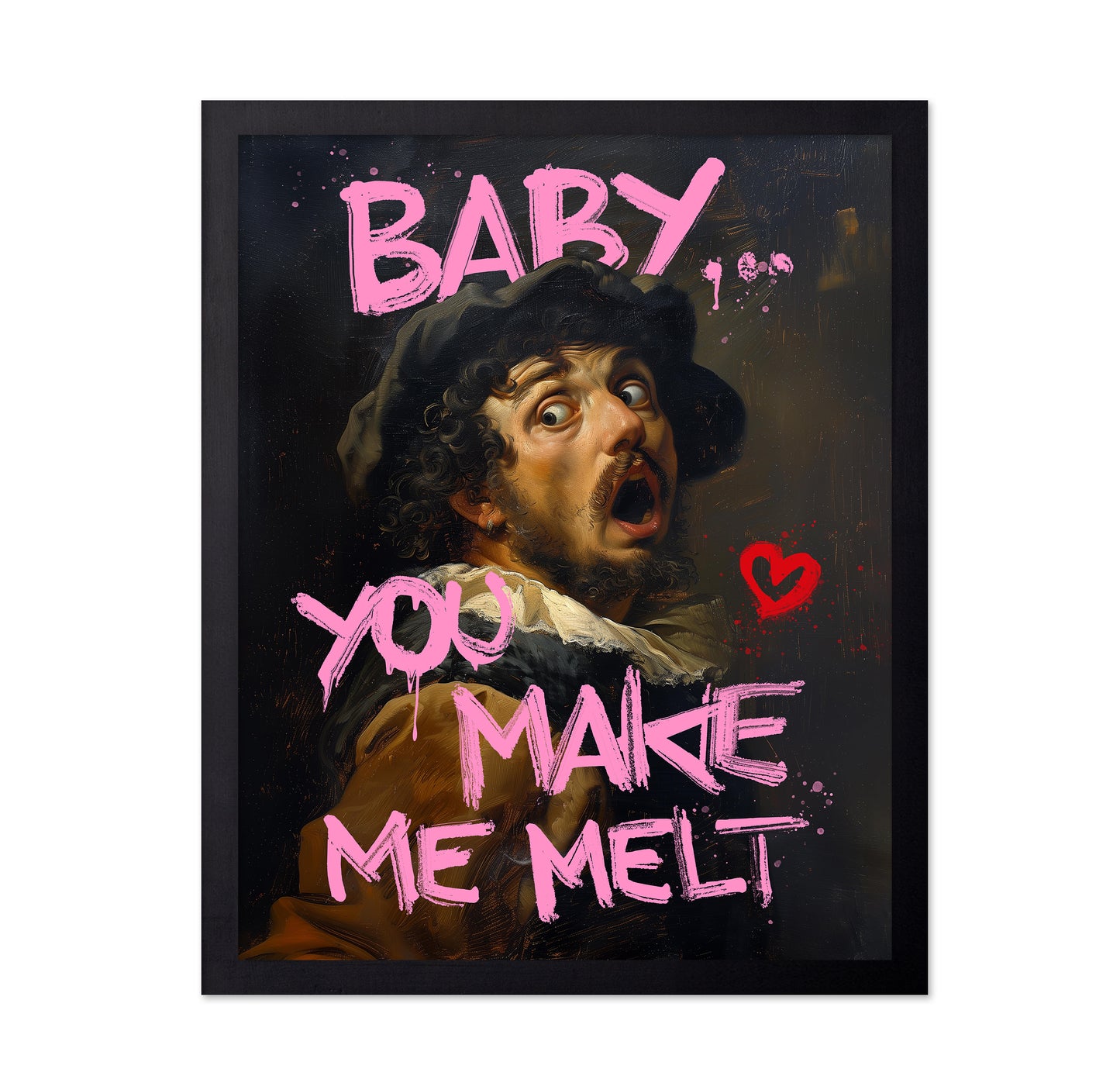 Baby You Make Me Melt