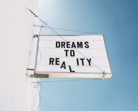 Dreams To Reality