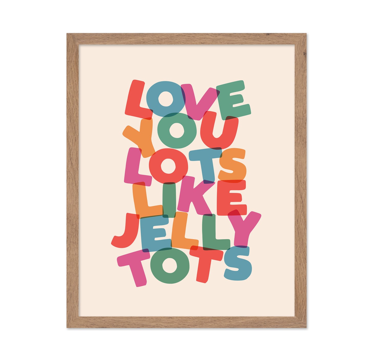 Love You Lots Like Jelly Tots