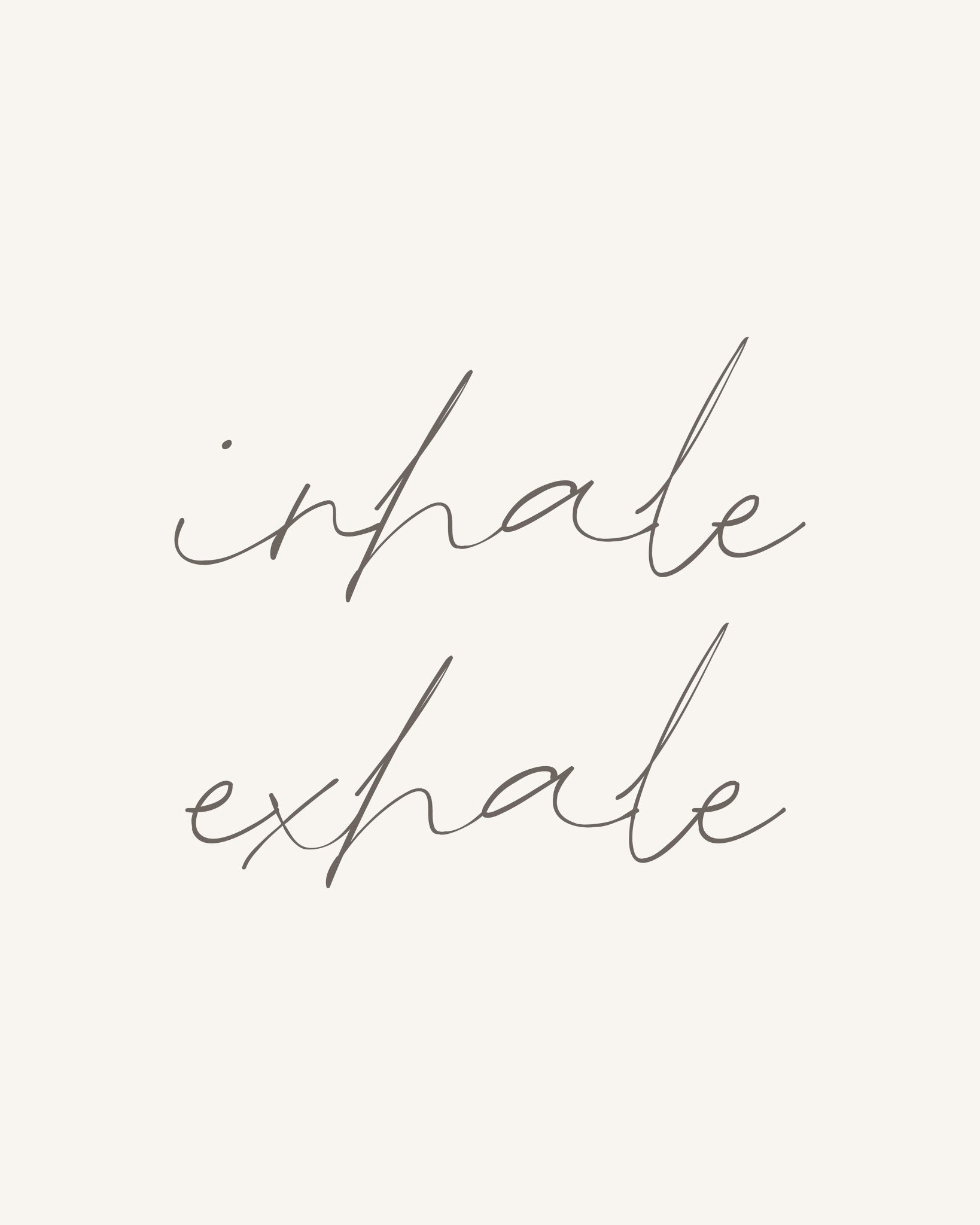 Inhale Exhale No 1