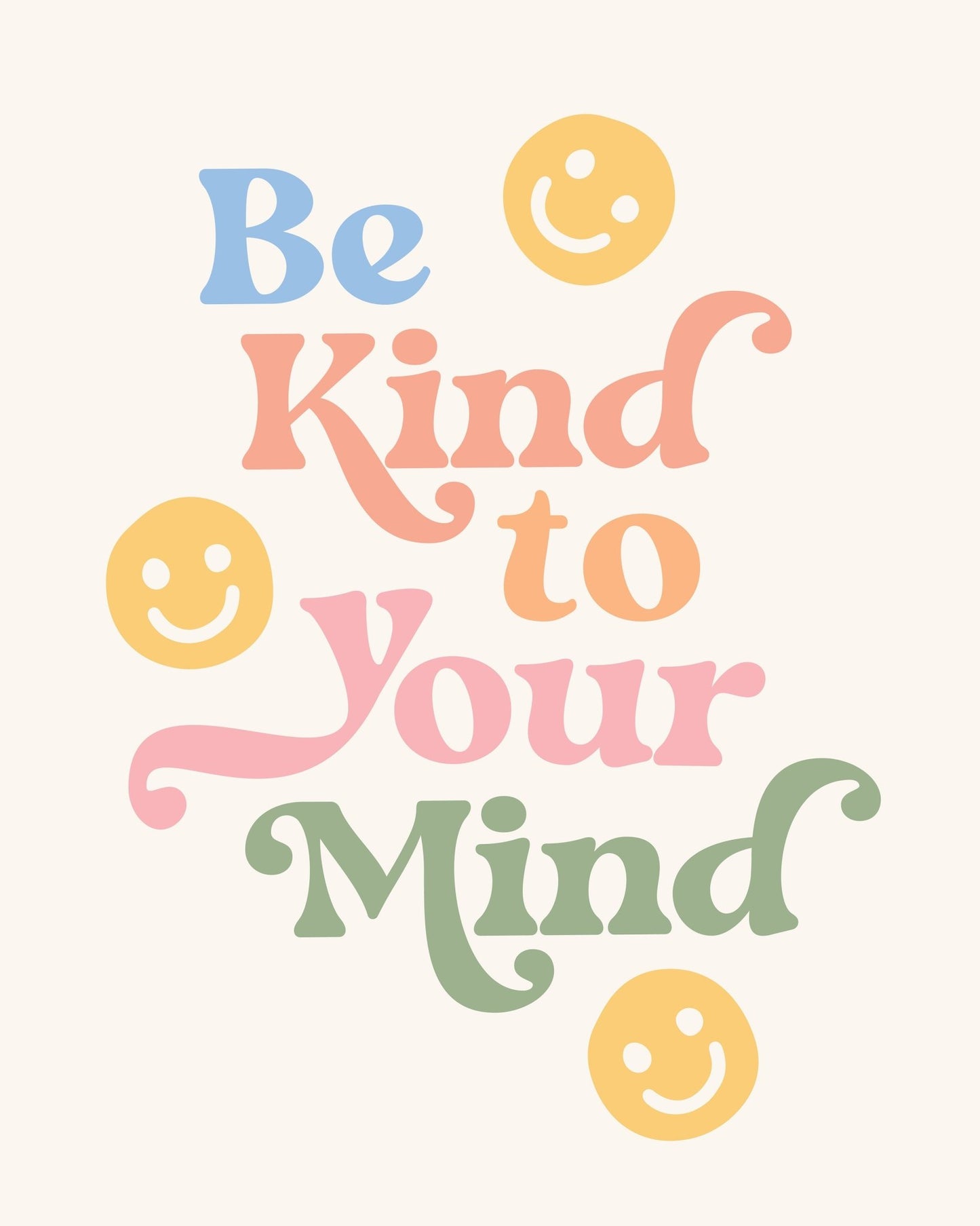 Be Kind To Your Mind No 1