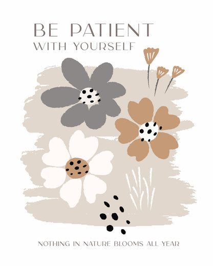 Be Patient With Yourself No 1