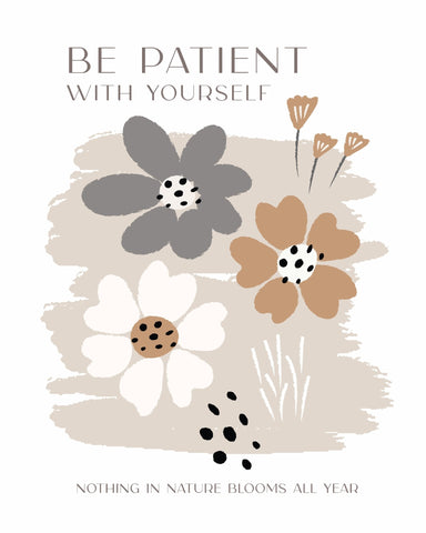 Be Patient With Yourself No 1