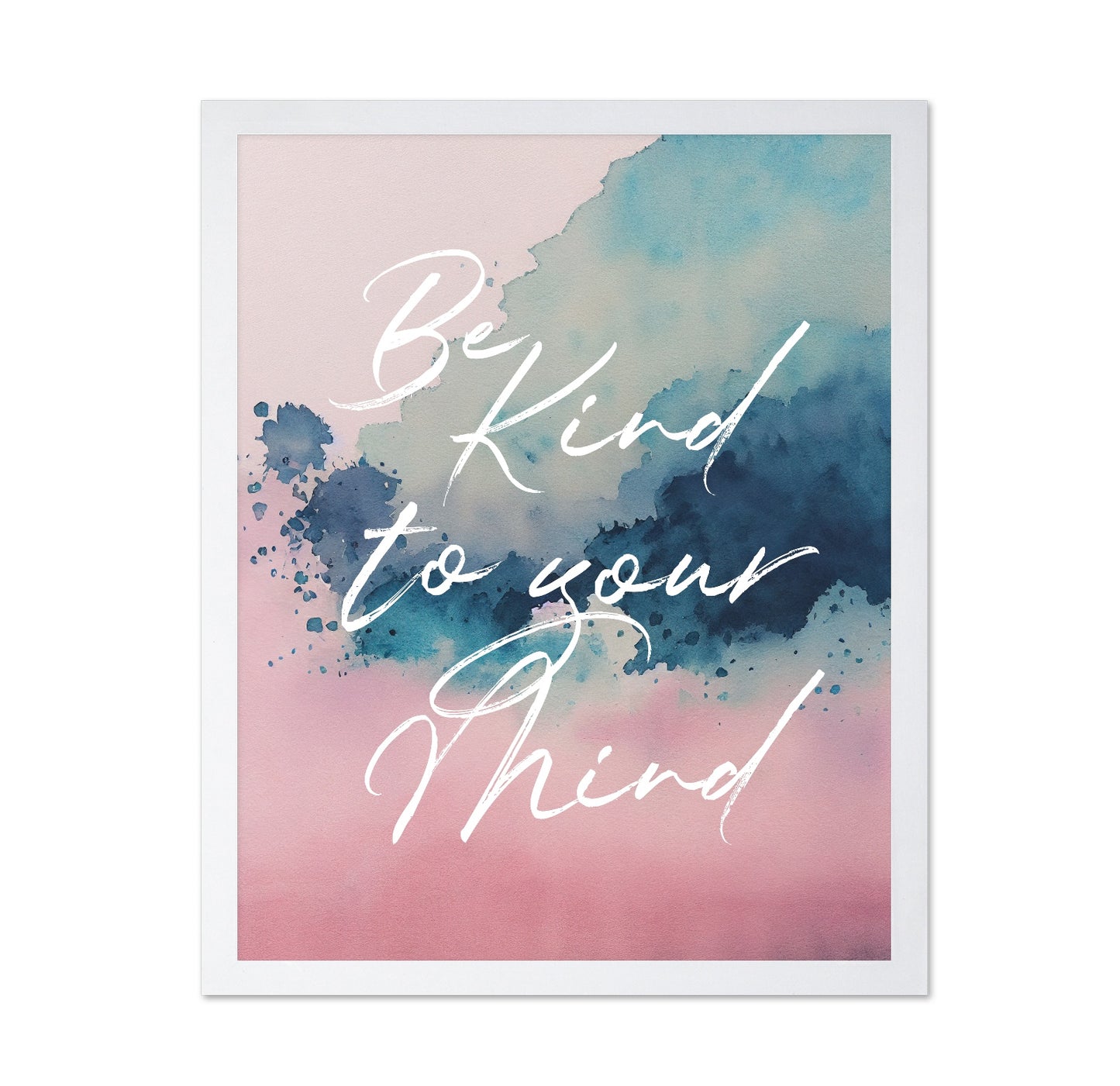 Be Kind To Your Mind No 4