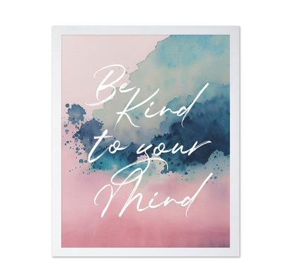 Be Kind To Your Mind No 4