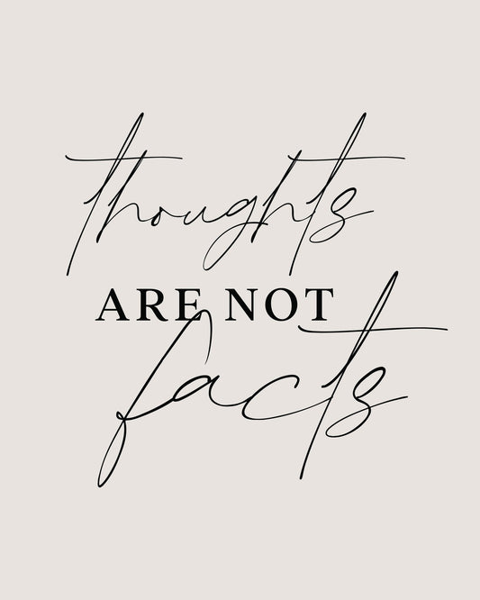 Thoughts Not Facts