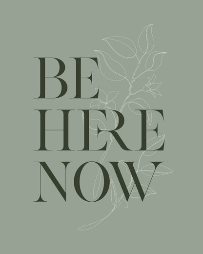 Be Here Now No 1