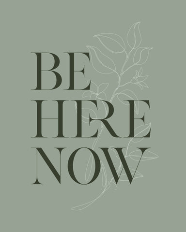 Be Here Now No 1