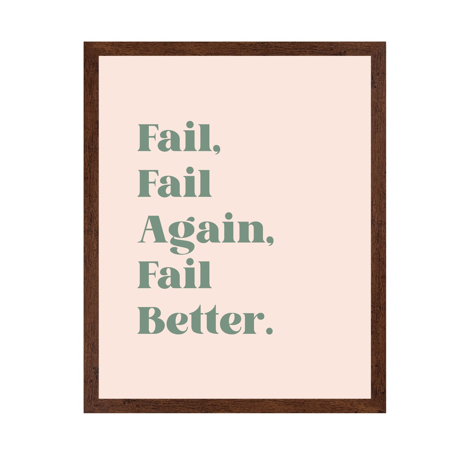 Fail Better