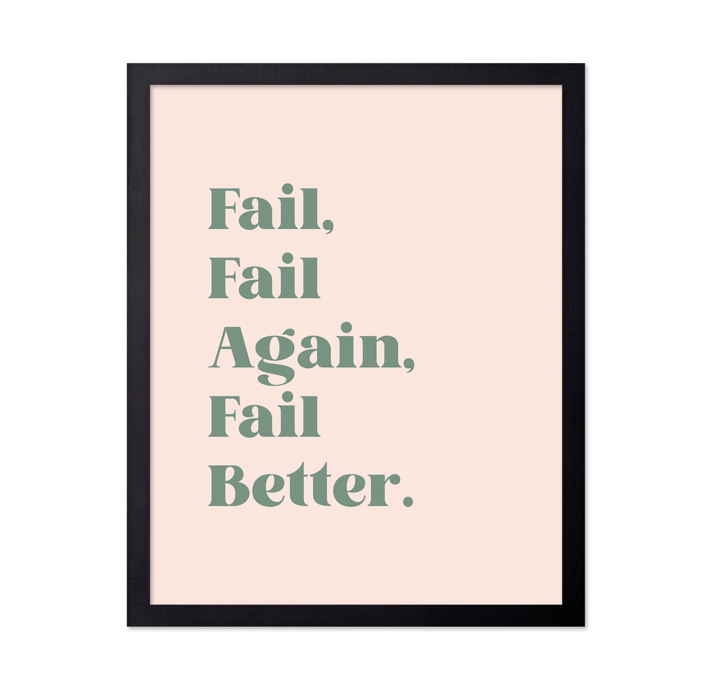 Fail Better