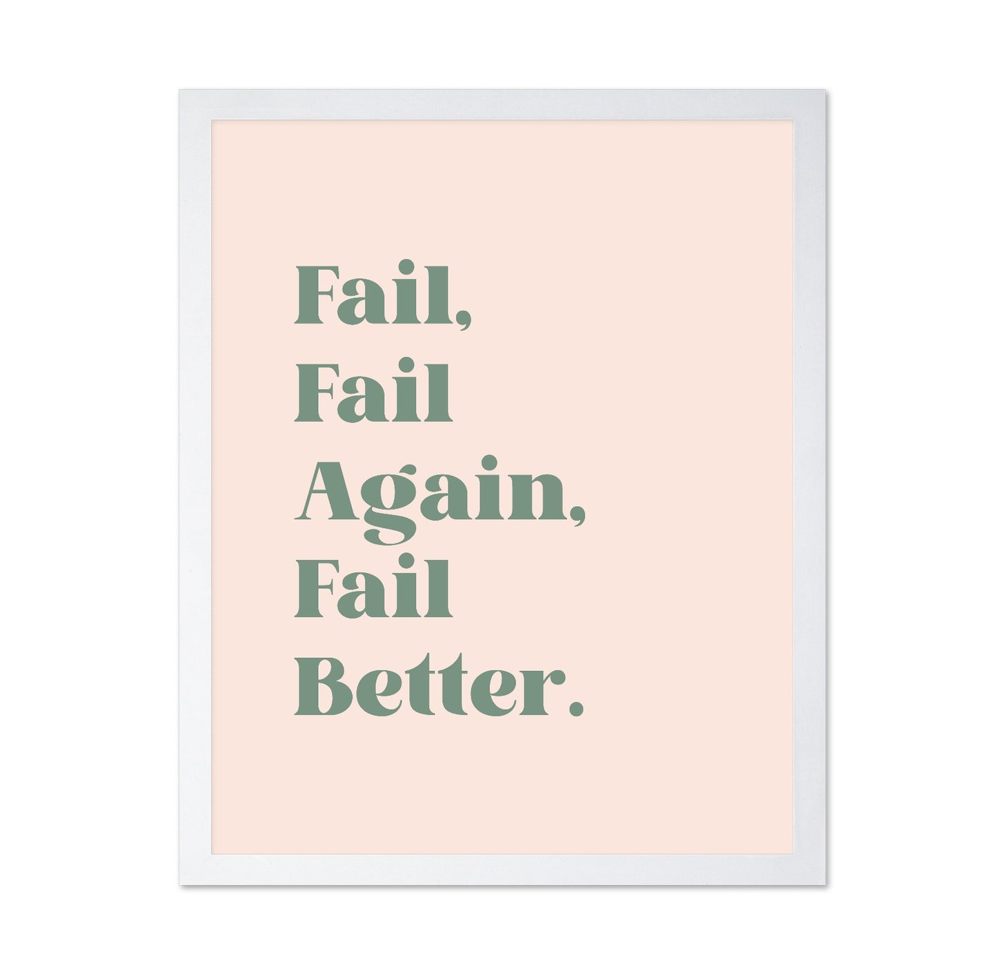 Fail Better