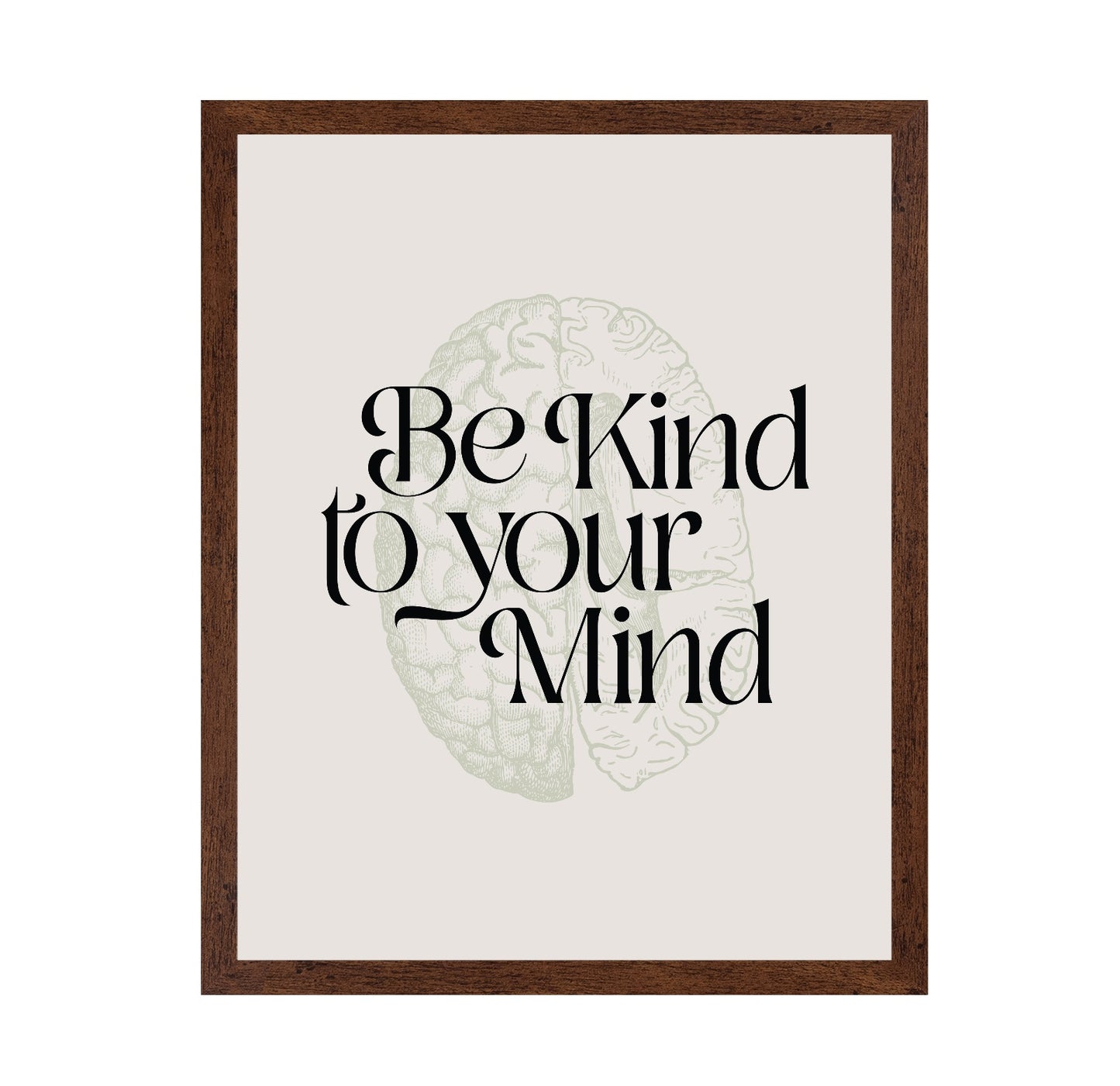 Be Kind To Your Mind No 2