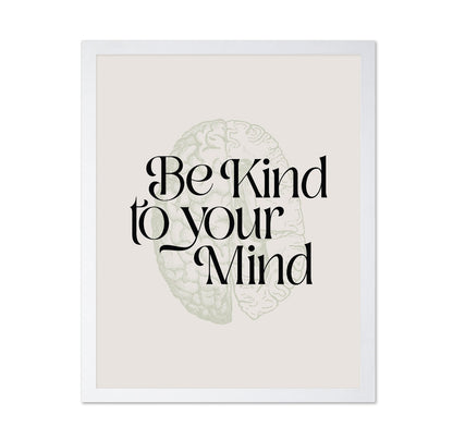 Be Kind To Your Mind No 2